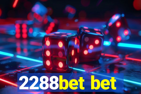 2288bet bet